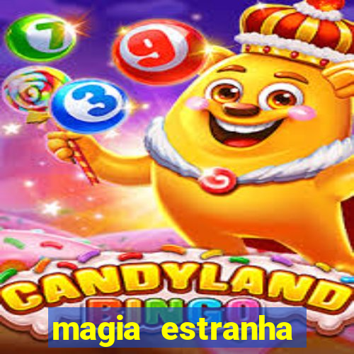 magia estranha filme completo dublado